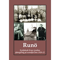 Rolf Gordon Runö : Kyrkoherde Ernst Gordons tjänstgöring på svenskön 1920–22 (häftad)