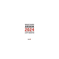 Institutet för Mediestudier Mediestudiers årsbok 2024 : haltande affärsmodeller och nytt mediestöd (häftad)