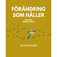 BYWRTRS Förändring som håller : att leda tillsammans (häftad)