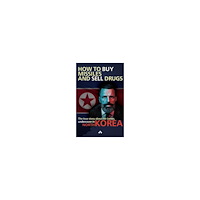 Nicoline Qvortrup How to buy missiles and sell drugs  : the true story about Mr James, undercover in North Korea (häftad, eng)