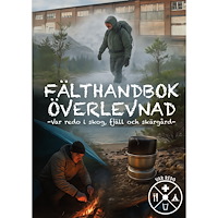 Klas Nilsson Fälthandbok överlevnad : Var redo i skog, fjäll och skärgård (häftad)