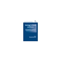 Katy Heady Ideology in words and music : proceedings of the 2nd Conference of the Word and Music Association Forum Stockholm, Novem...