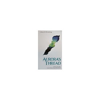 theuntruthproject.gmail.com Aurora's thread : a Stories we tell anthology (häftad, eng)
