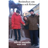 Viveka Agramo Berättelsen om Anna och Krister  och ett samhälle som svek (häftad)