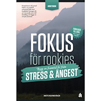 Anette Reutmer Åhlén Fokus för rookies : bygg en framtid fri från stress och ångest - Arbetsbok (häftad)