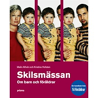 Malin Alfvén Skilsmässan : om barn och föräldrar (bok, kartonnage)