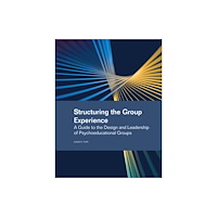 American Counseling Association Structuring the Group Experience (häftad, eng)