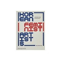 Kim Hong-hee Korean Feminist Artists (inbunden, eng)