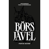 Pontus Dackmo Börsjävel : anteckningar från aktiemarknaden (bok, kartonnage)