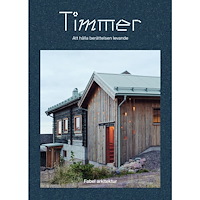 Arkitektur Förlag Timmer : att hålla berättelsen levande (inbunden)