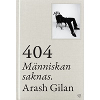 Arash Gilan 404: Människan saknas (bok, klotband)