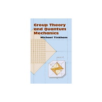 Dover publications inc. Group Theory and Quantum Mechanics (häftad, eng)