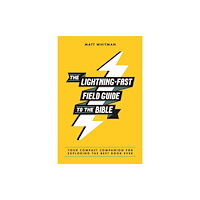 Zondervan The Lightning-Fast Field Guide to the Bible (häftad, eng)