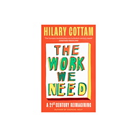 Little, Brown Book Group The Work We Need (häftad, eng)