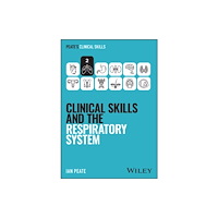 John Wiley & Sons Inc Clinical Skills and the Respiratory System (häftad, eng)