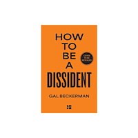 HarperCollins Publishers How to Be a Dissident (häftad, eng)