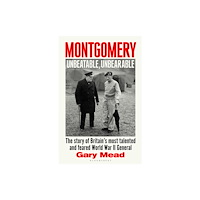 Bloomsbury Publishing PLC Montgomery: Unbeatable, Unbearable (inbunden, eng)