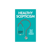 C hurst & co publishers ltd Healthy Scepticism (inbunden, eng)
