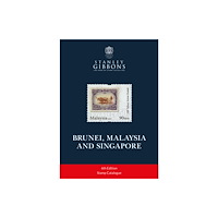 Stanley Gibbons Limited Brunei, Malaysia and Singapore 6th Edition (häftad, eng)