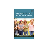 Taylor & francis ltd We Need to Talk About Menopause (häftad, eng)