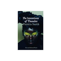 Bloodaxe Books Ltd The Intentions of Thunder (häftad, eng)