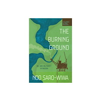 Columbia Global Reports The Burning Ground (häftad, eng)