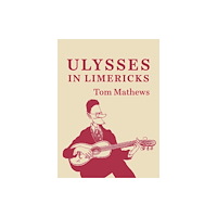 New Island Books ULYSSES IN LIMERICKS (häftad, eng)