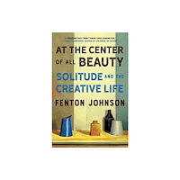 WW Norton & Co At the Center of All Beauty (häftad, eng)