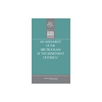 National Academies Press An Assessment of the SBIR Program at the Department of Energy (inbunden, eng)