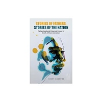 University of KwaZulu-Natal Press Stories of Fathers, Stories of the Nation (häftad, eng)