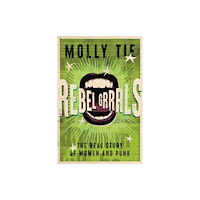 OMNIBUS PRESS Rebel Grrrls (inbunden, eng)