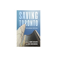 The Dundurn Group Saving Toronto (häftad, eng)