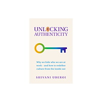 Practical Inspiration Publishing Unlocking Authenticity (häftad, eng)