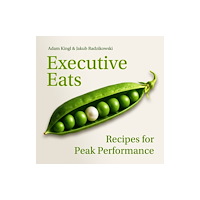 Practical Inspiration Publishing Executive Eats (häftad, eng)