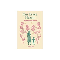 Quarto Publishing Plc Our Brave Hearts (inbunden, eng)