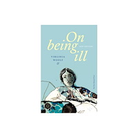The New Menard Press On Being Ill (New Edition) (häftad, eng)