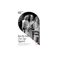 Bloomsbury Publishing PLC Don We Now Our Gay Apparel (häftad, eng)