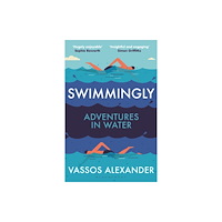Bloomsbury Publishing PLC Swimmingly (häftad, eng)