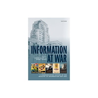 Oxford University Press Information at War (inbunden, eng)