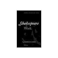 Oxford University Press Shakespeare and Work (häftad, eng)
