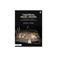 Taylor & francis ltd Theatrical Model Making (häftad, eng)