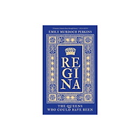 The History Press Ltd Regina (häftad, eng)