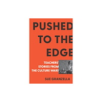 The New Press Pushed to the Edge (inbunden, eng)