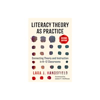 Teachers' College Press Literacy Theory As Practice (häftad, eng)