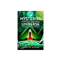 Pen & Sword Books Ltd Mysteries of the Universe (inbunden, eng)