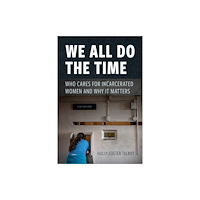 New York University Press We All Do the Time (häftad, eng)