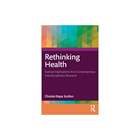 Taylor & francis ltd Rethinking Health (häftad, eng)