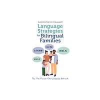 Multilingual Matters Language Strategies for Bilingual Families (häftad, eng)