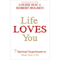 Louise Hay Life loves you - 7 spiritual practices to heal your life (häftad, eng)