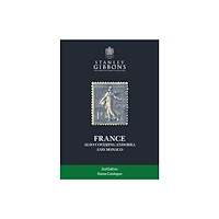 Stanley Gibbons Limited France (Also Including Andorra and Monaco) (häftad, eng)